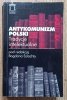 red. Bogdan Szlachta Antykomunizm polski: tradycje intelektualne